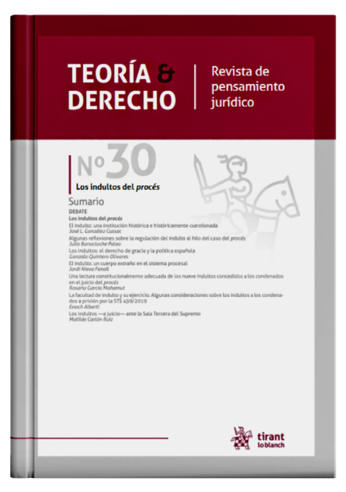 REVISTA TEORÍA & DERECHO - Revista de Pensamiento Jurídico. N°30 - Los indultos del procés.
