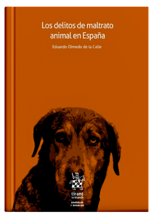 LOS DELITOS DE MALTRATO ANIMAL EN ESPAÑA