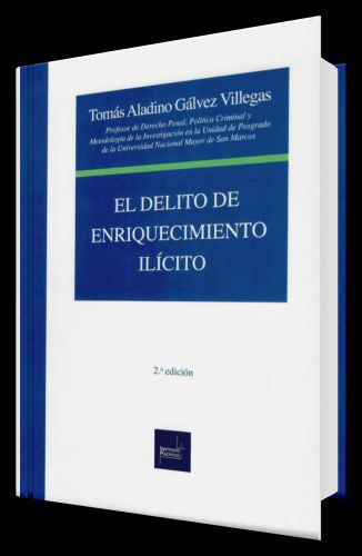 El Delito de Enriquecimineto Ilícito..