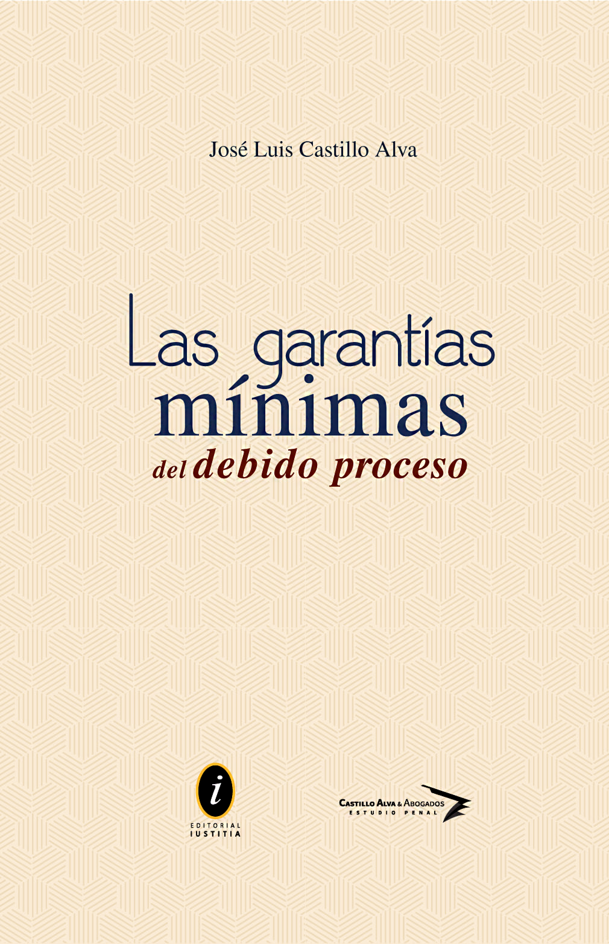 LAS GARANTIAS MINIMAS DEL DEBIDO PROCESO..