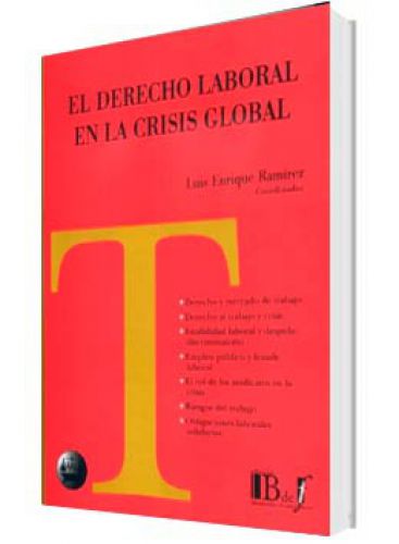 EL DERECHO LABORAL EN LA CRISIS GLOBAL