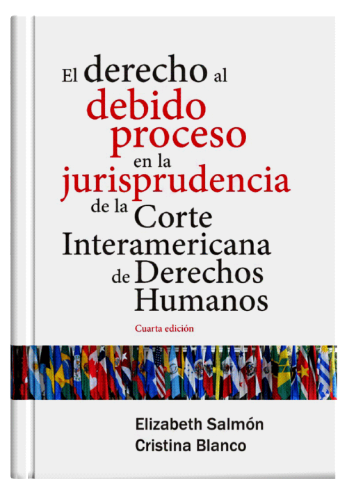 EL DERECHO AL DEBIDO PROCESO EN LA JURISPRUDENCIA DE LA CORTE INTERAMERICANA DE DERECHOS HUMANOS