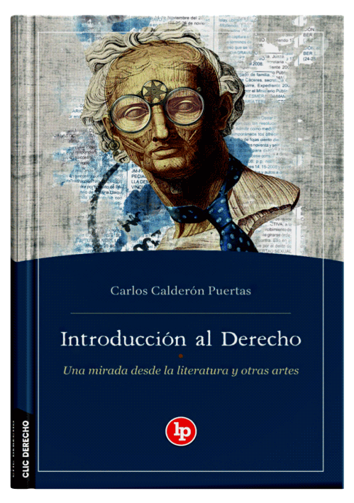 INTRODUCCIÓN AL DERECHO - Una Mirada Desde La Literatura Y Otras Artes