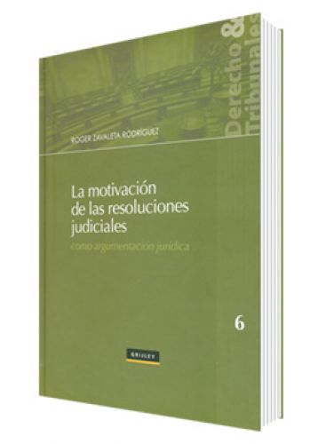 LA MOTIVACIÓN DE LAS RESOLUCIONES JUDIC..