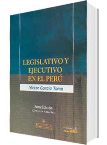 LEGISLATIVO Y EJECUTIVO EN EL PERÚ ..