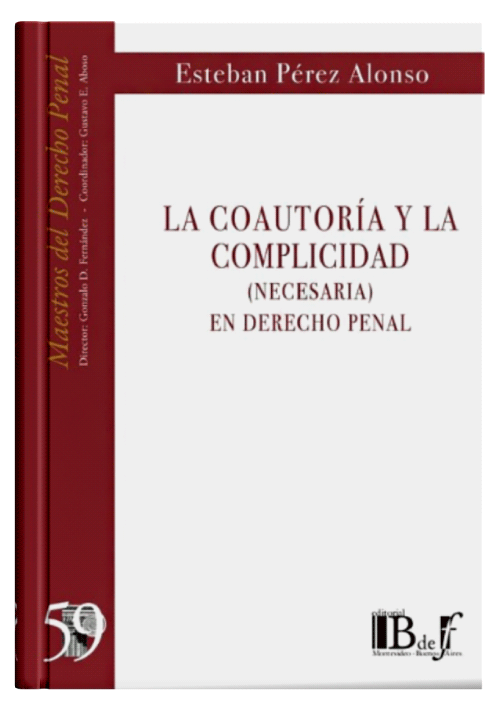 LA COAUTORÍA Y LA COMPLICIDAD (Necesaria) En Derecho Penal