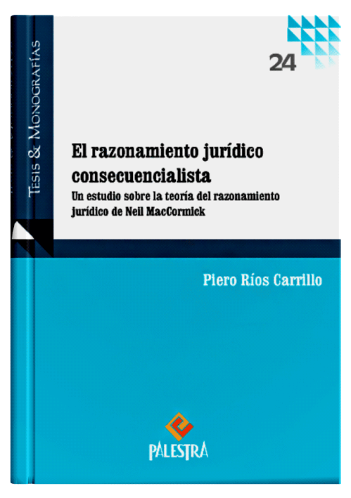 EL RAZONAMIENTO JURÍDICO CONSECUENCIALISTA