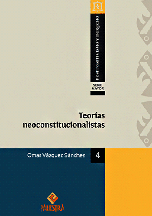 TEORIAS NEOCONSTITUCIONALISTAS..