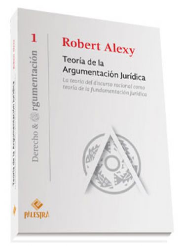 TEORÍA DE LA ARGUMENTACIÓN JURÍDICA