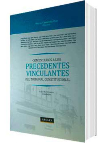 COMENTARIOS A LOS PRECEDENTES VINCULANTE..