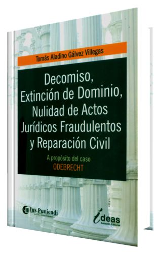DECOMISO, EXTINCIÓN DE DOMINIO, NULIDAD..