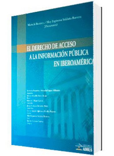 EL DERECHO DE ACCESO A LA INFORMACI�N P�BLICA EN IBEROAM�RICA