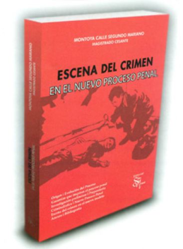 ESCENA DEL CRIMEN EN EL NUEVO PROCESO PENAL