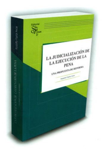 LA JUDICIALIZACION  DE LA EJECUCION DE LA PENA