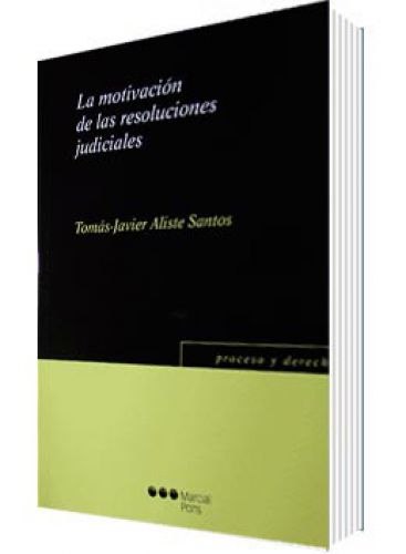 LA MOTIVACIÓN DE LAS RESOLUCIONES JUDIC..