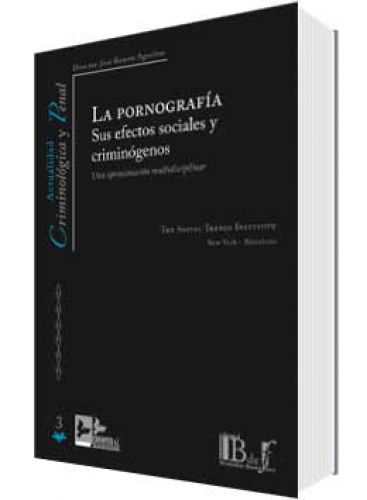 LA PORNOGRAFÍA SUS EFECTOS SOCIALES Y C..