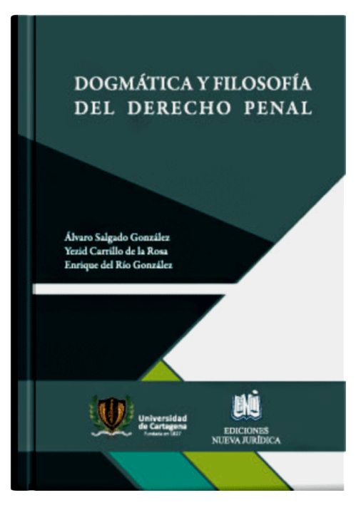 DOGMÁTICA Y FILOSOFÍA DEL DERECHO PENA..
