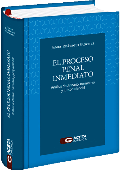EL PROCESO PENAL INMEDIATO - Análisis Doctrinario, Normativo y Jurisprudencial