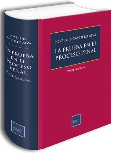 LA PRUEBA EN EL PROCESO PENAL..