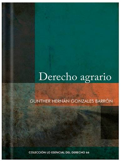 DERECHO AGRARIO Tomo 66 Lo esencial del derecho