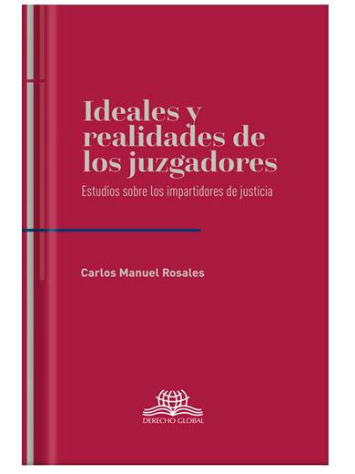 IDEALES Y REALIDADES DE LOS JUZGADORES..