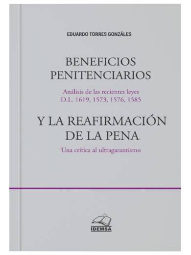 BENEFICIOS PENITENCIARIOS Y LA REAFIRMACIÓN DE LA PENA
