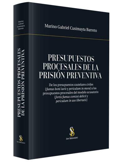 PRESUPUESTOS PROCESALES DE LA PRISIÓN PREVENTIVA