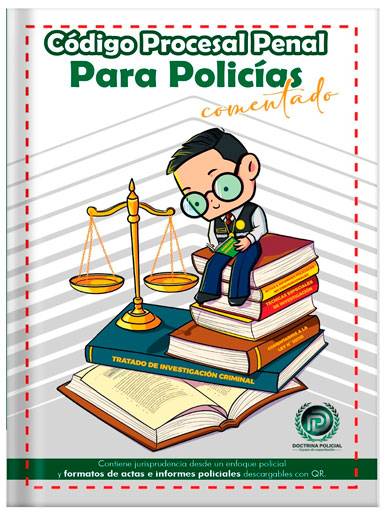 CÓDIGO PROCESAL PENAL PARA POLICÍAS