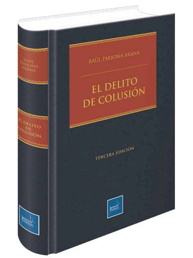 EL DELITO DE COLUSIÓN 2026..