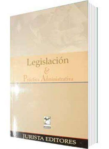 LEGISLACIÓN Y PRÁCTICA ADMINISTRATIVA