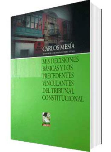 MIS DECISIONES BÁSICAS Y LOS PRECEDENTE..