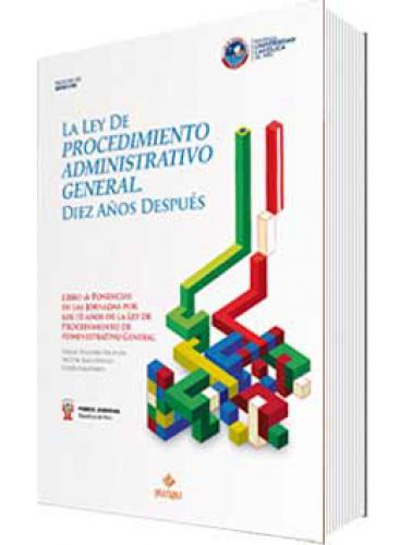 LA LEY DE PROCEDIMIENTO GENERAL ADMINISTRATIVO. DIEZ AÑOS DESPUÉS