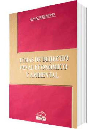 TEMAS DE DERECHO PENAL ECONÓMICO Y AMBIENTAL
